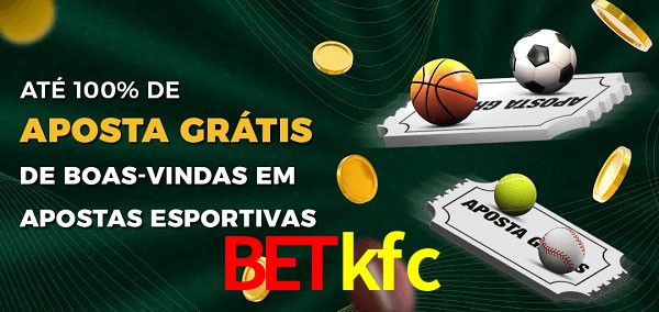 betkfc Ate 100% de Aposta Gratis